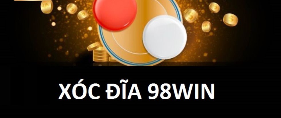 Game xóc đĩa đổi thưởng 98win