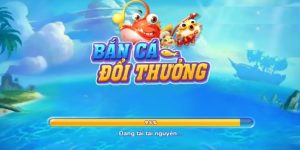 Bắn cá đổi thưởng