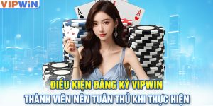 Các điều kiện mà người mới cần nắm rõ