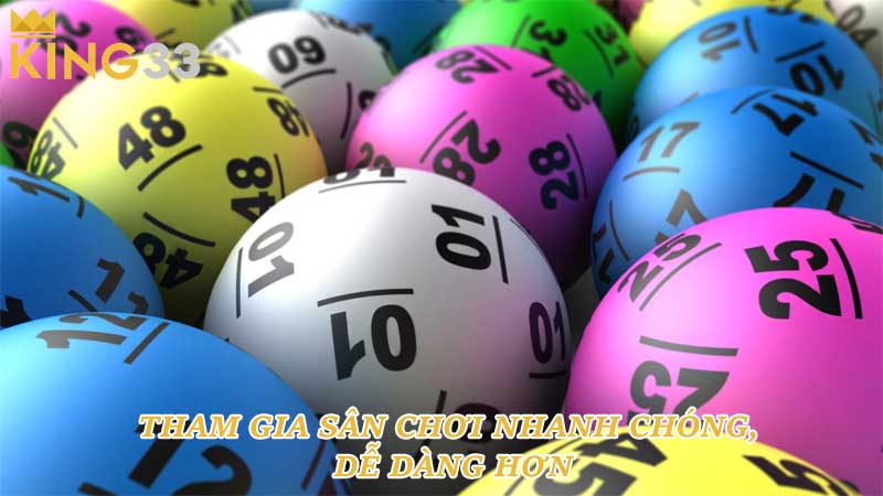 Tham gia sân chơi nhanh chóng, dễ dàng hơn